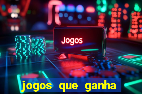 jogos que ganha dinheiro de verdade no pix na hora